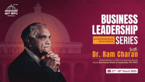 MIT-WPU Business Leadership Series with Dr. Ram Charan