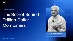 The Real Secret Behind Trillion-Dollar Companies _ Ram Charan at GDHS2025