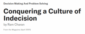 Conquering a Culture of Indecision