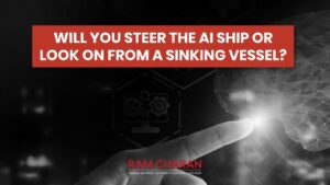 Will You Steer the AI ship or look on fram a sinking vessel